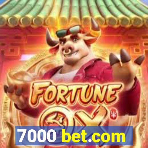 7000 bet.com